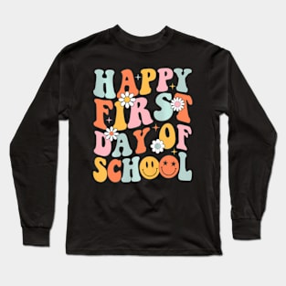 Happy First Day Of School Teachers Kids Back To School Long Sleeve T-Shirt